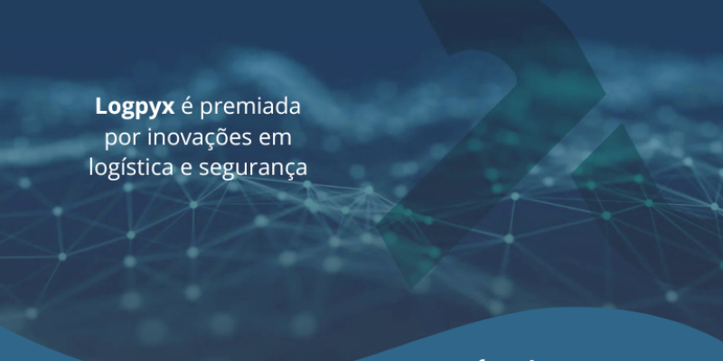 Logpyx é premiada por inovações em logística e segurança (1)